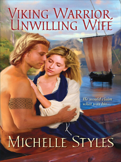 Title details for Viking Warrior, Unwilling Wife by Michelle Styles - Available